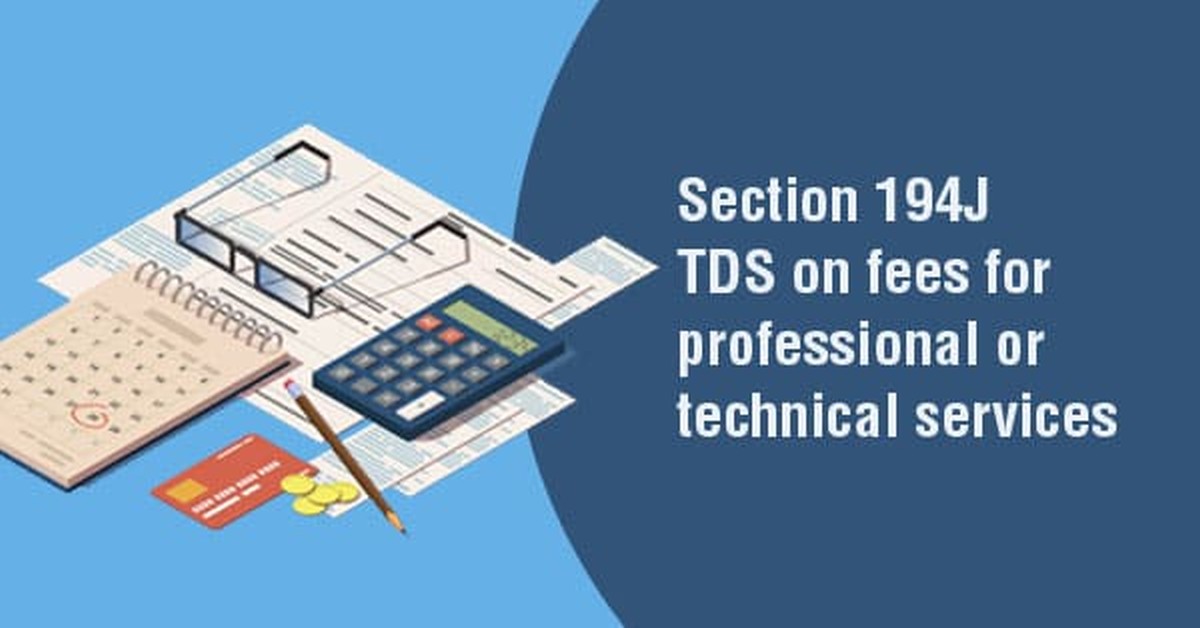 TDS under section 194J on Professional and technical fees